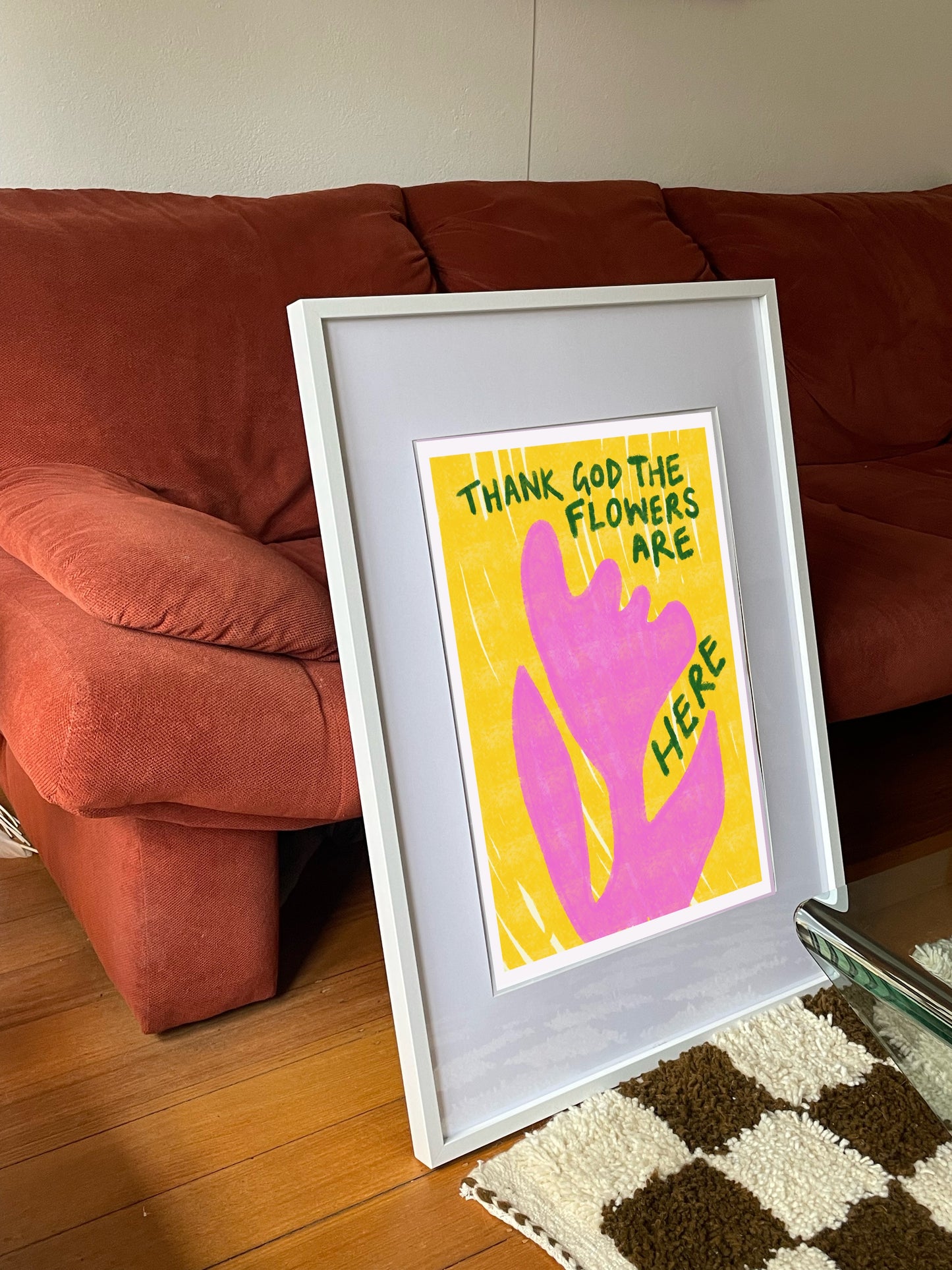 The Flowers Are Here print