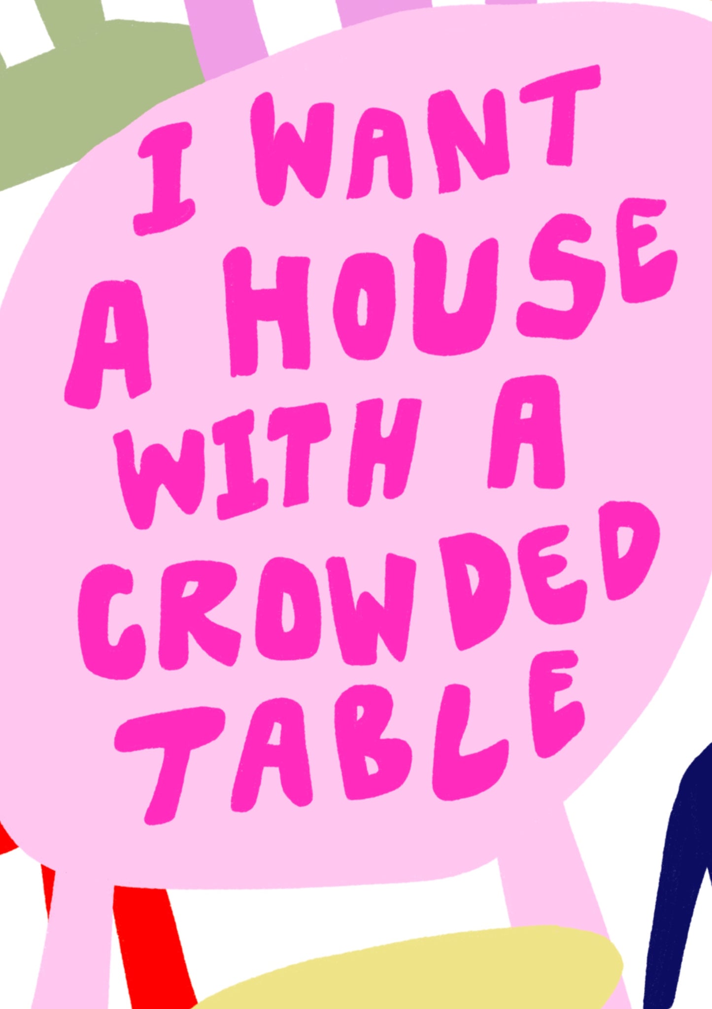 PRE-ORDER: I Want A House A2 print