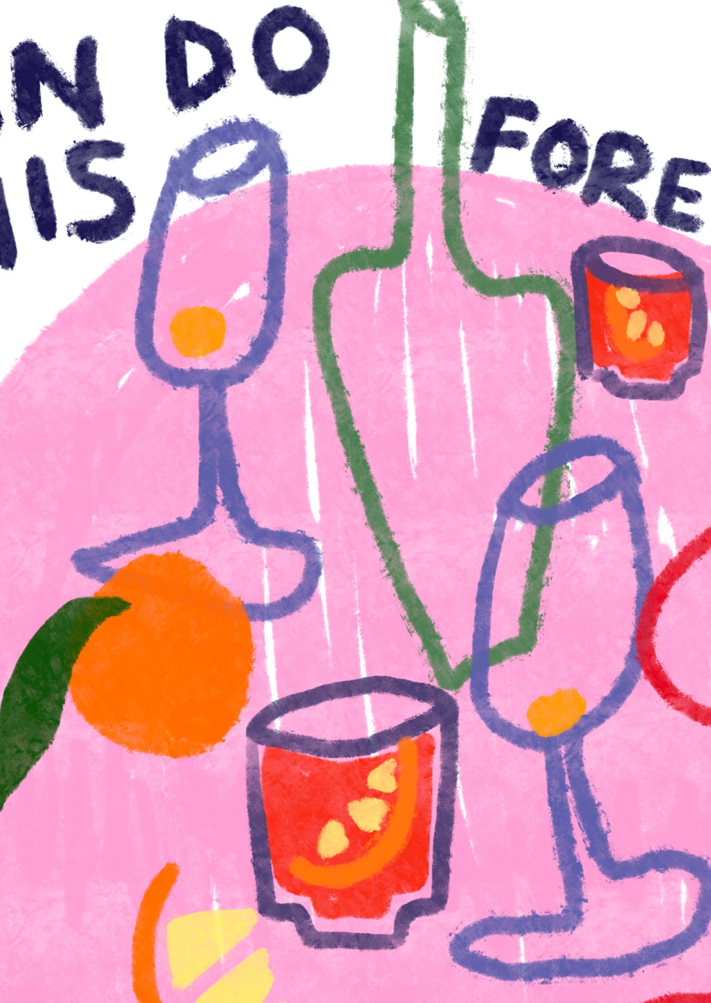 PRE-ORDER: We Can Do This Forever A2 print