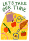 PRE-ORDER: Let’s Take Our Time A2 print